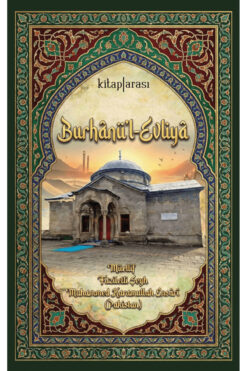Kitap Arası Burhanü'l-Evliya / Muhammed Karamullah El-Ensari / / 9786257788878