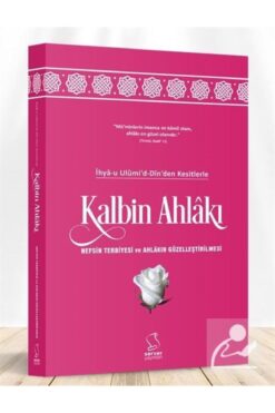Server Yayınları İhya-u Ulumi'd-din'den Kesitlerle Kalbin Ahlakı
