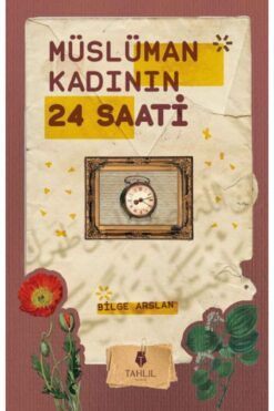 Tahlil Yayınları Müslüman Kadının 24 Saati