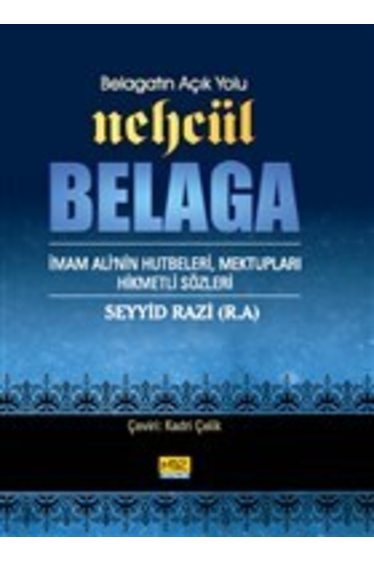 Mir Yayınları Belagatın Açık Yolu Nehcül Belaga