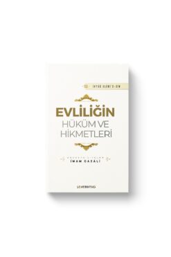 Genel Markalar Evliliğin Hüküm ve Hikmetleri | İhya-u Ulumiddin | İmam Gazali