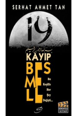 Genel Markalar 19 Kayıp Besmele - Serhat Ahmet Tan (*****TAVSİYELİ KİTAP)