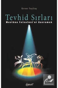 Demos Yayınları Tevhid Sırları & Mevlâna Felsefesi'ni Kavramak