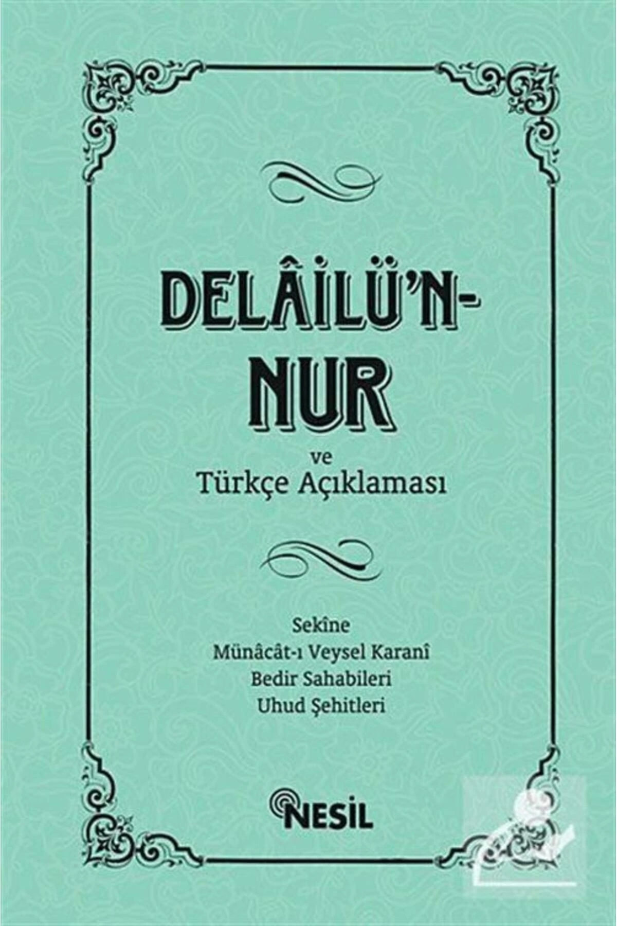 Nesil Yayınları Delailün Nur Türkçe Açıklamalı ( Ciltli ) -