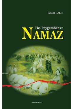 Ankara Okulu Yayınları Hz. Peygamber Ve Namaz