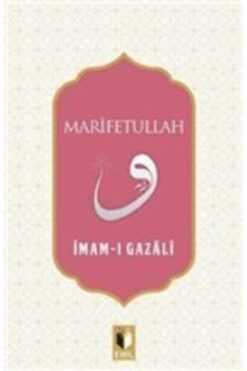 Ehil Yayınları Marifetullah İmam Gazali