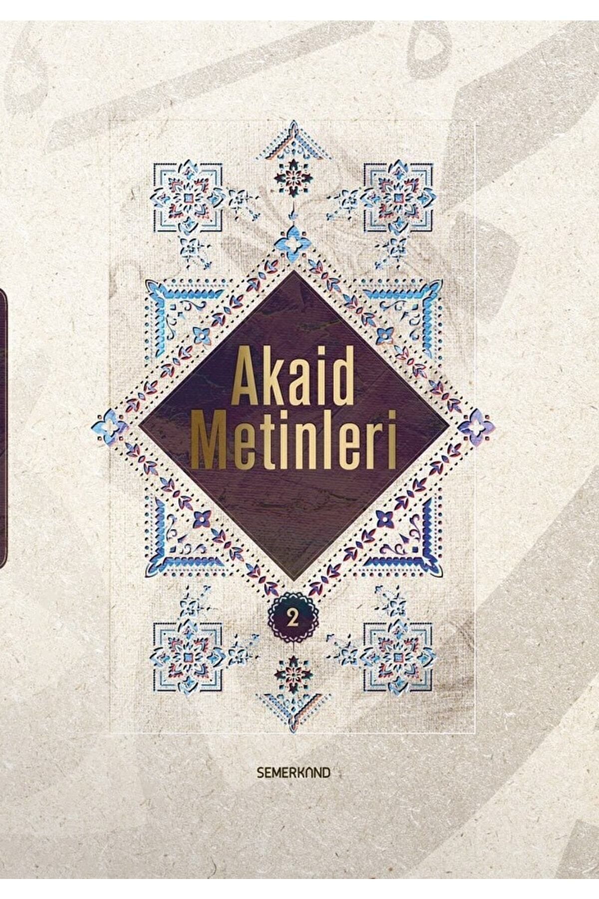 Semerkand Yayınları Akaid Metinleri 2 | Harun Tanır