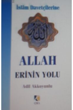 Çıra Yayınları Allah Erinin Yolu /Adil Akkoyunlu