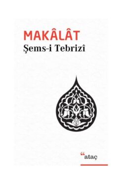 Genel Markalar Makalat / Ataç Yayınları / Şems i Tebrizi