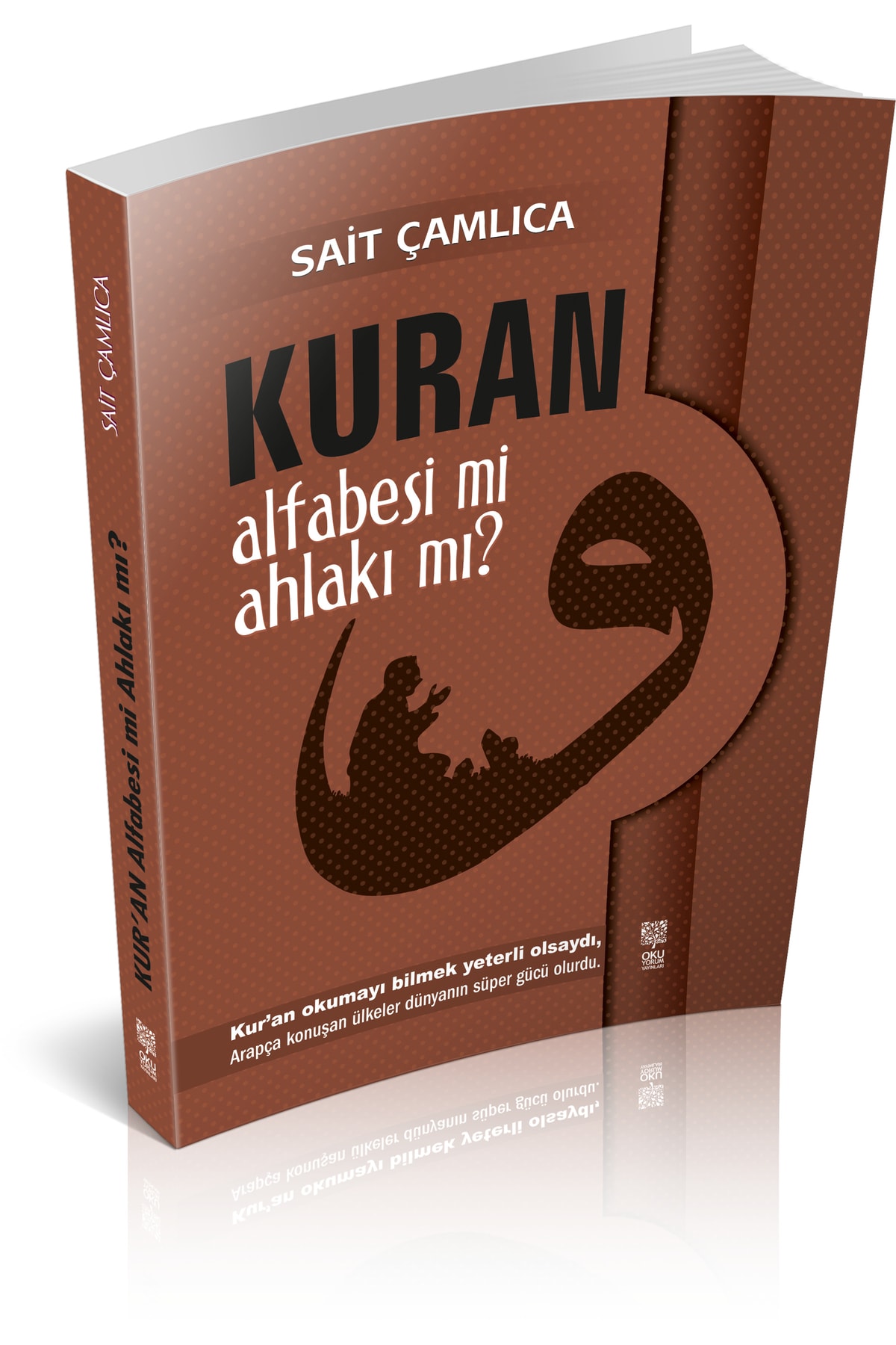 Okuyorum Yayınları Kuran Alfabesi Mi Ahlakı Mı?