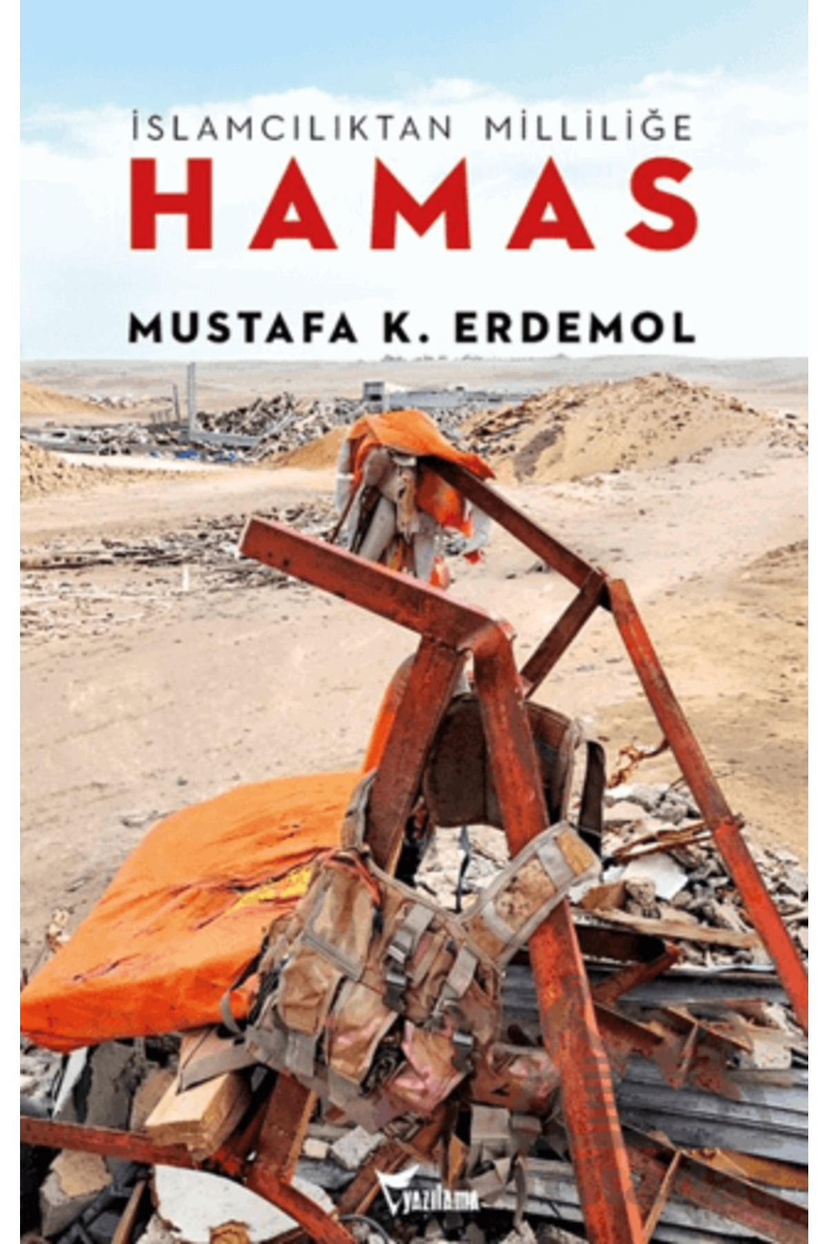Yazılama Yayınevi İslamcılıktan Milliliğe Hamas