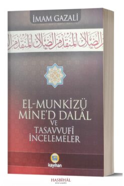 Kayıhan Yayınları El-munkizü Mine'd Dalal Şerhi Ve Tasavvufi Incelemeler