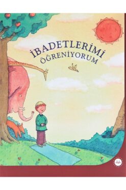 Türkiye Diyanet Vakfı Yayınları Ibadetlerimi Öğreniyorum