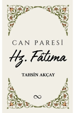 Bengisu Yayınları Hz. Fatıma / Tahsin Akçay / Bengisu Yayınları / 9786259548890
