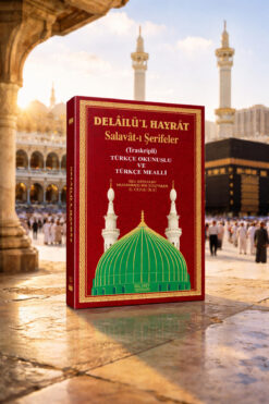 Hacıbey Yayınları Delâilü’l Hayrât Salavat Kitabı Orta Boy Arapça Türkçe Okunuş Türkçe Meal Ciltli Delailül Hayrat