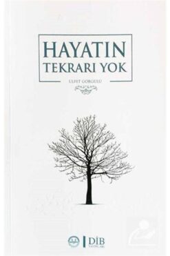 Diyanet İşleri Başkanlığı Hayatın Tekrarı Yok