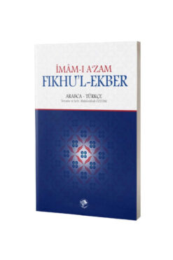 Şamil Yayıncılık Imam-ı A'zam Fıkhu'l-ekber Arapça-türkçe - Imam-ı A'zam Ebu Hanife Nu'man Ibn-i Sabit