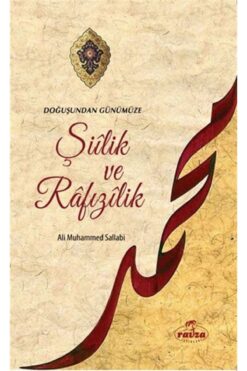 Ravza Yayınları Doğuştan Günümüze Şiilik ve Rafızılik