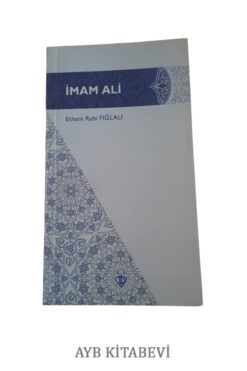 Diyanet İşleri Başkanlığı İMAM ALİ-TDV-Ethem Ruhi Fığlalı