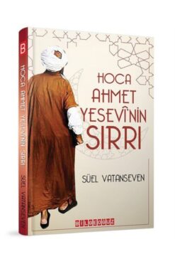 Bilgeoğuz Yayınları Hoca Ahmet Yesevi'nin Sırrı