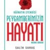 Nesil Yayınları Kainatın Efendisi Peygamberimizin Hayatı  Medine Dönemi 2 kitabı - Salih Suruç - Nesil Yayınları
