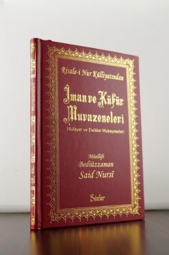 Sözler Neşriyat Risale-i Nur Külliyatından Iman Ve Küfür Muvazeneleri (orta Boy 20 Cm)