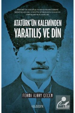 Yüzleşme Yayınları Atatürk'ün Kaleminden Yaratılış ve Din