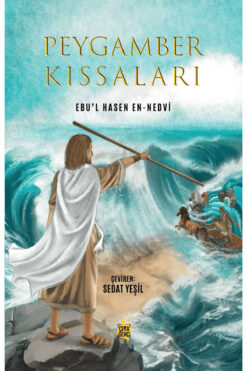 Çıra Yayınları Peygamber Kıssaları / Ebu’l Hasan En-Nedvi / Çıra Yayınları / 9786259862903