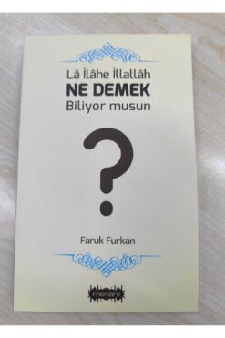 Menahil Yayınları La Ilahe Illallah Ne Demek Biliyor Musun?