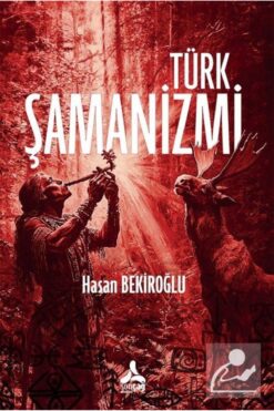 Sonçağ Yayınları Türk Şamanizmi