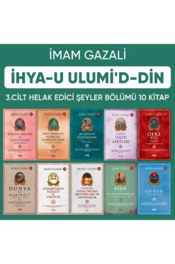 Çelik Yayınevi İhyâu Ulûmi’d-Din – 3. Cilt: Helâk Edici Şeyler (10 Kitap Set)