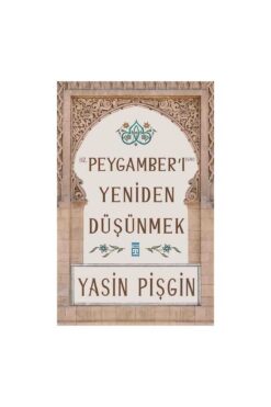Timaş Yayınları Hz. Peygamberi Yeniden Düşünmek