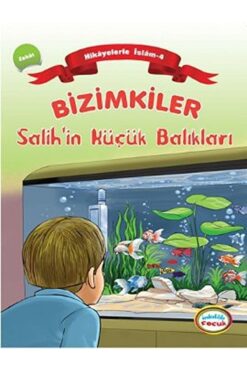 İnkılab Yayınları Bizimkiler / Salih'in Küçük Balıkları Hikayelerle Islam 4 - Zekat Ayşe Alkan Sarıçiçek