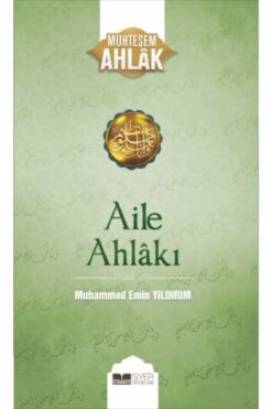 Siyer Yayınları Aile Ahlakı - Muhteşem Ahlak Serisi 2 _son Baskı _2022 Basım