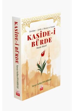 Kityay KASİDE-İ BÜRDE-TERCÜME ŞERHİ HAVAS VE ESRARI-KİTYAY YAYINLARI