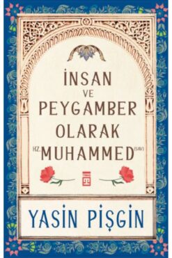 Timaş Yayınları İnsan ve Peygamber olarak Hz. Muhammed (sav)