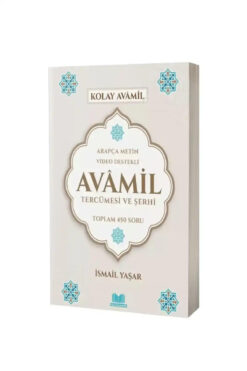 Kitap Kalbi Yayıncılık Avamil Tercümesi ve Şerhi / İsmail Yaşar / Kitap Kalbi Yayıncılık / 9786259803050