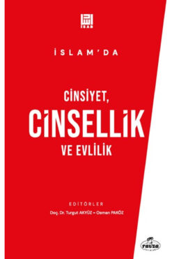 Ravza Yayınları İslam'da Cinsiyet, Cinsellik ve Evlilik / Turgut Akyüz / Ravza Yayınları / 9786256409750