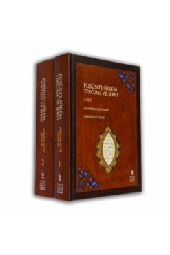 TÜRKİYE YAZMA ESERLER KURUMU BAŞKANLIĞI YAYINLARI Fusûsu’l-hikem Tercüme Ve Şerhi (1-2 Cilt Takım)