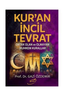 Genel Markalar Kur’an İncil Tevrat / Şira Yayınları / Prof. Dr. Gazi Özdemir