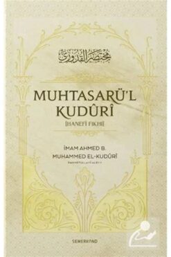 Semerkand Yayınları Muhtasarü'l Kuduri | Hanefi Fıkhı | İmam Ahmed B. Muhammed El-Kuduri