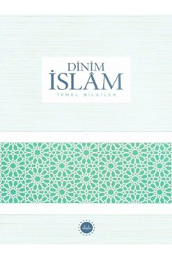 Diyanet İşleri Başkanlığı Dinim İslam - Temel Bilgiler / Kolektif / Diyanet İşleri Başkanlığı / 9789751960375