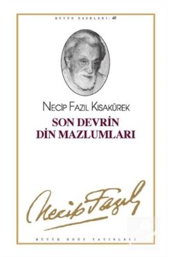 Büyük Doğu Yayınları Son Devrin Din Mazlumları (KOD40)