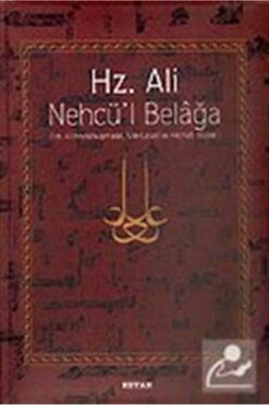 Beyan Yayınları Hz. Ali / Nehcü'l Belağa (CİLTLİ) / Hz. Ali'nin Konuşmaları Mektupları Ve Hikmetli Sözleri