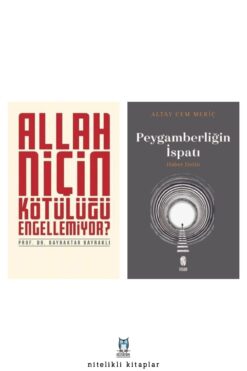 Düşün Yayıncılık Allah Niçin Kötülüğü Engellemiyor, Bayraktar Bayraklı - Peygamberliğin İspatı
