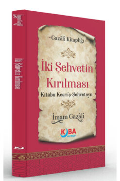 Kitap Pazarı İMAM GAZALİ-İki Şehvetin Kırılması-Minhâcu’l-Âbidîn