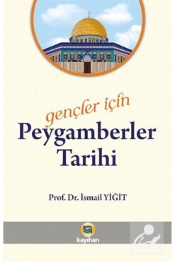 Kayıhan Yayınları Gençler Için Peygamberler Tarihi