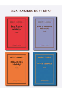 Diriliş Yayınları Sezai Karakoç Diriliş Neslin Amentüsü İslamın Dirilişi İnsanlığın Dirilişi Yitik Cennet Dört Kitap