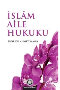 Genel Markalar Islam Aile Hukuku - Ahmet Yaman