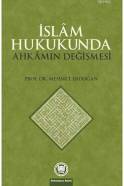 Genel Markalar İslam Hukukunda Ahkamın Değişmesi